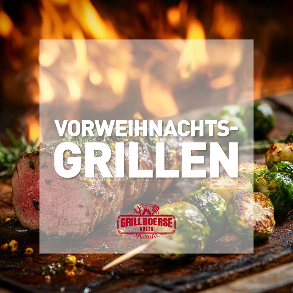 Das Vorweihnachtsgrillen Grillseminar ★ Grillbörse - Grillkurse & Grillseminare